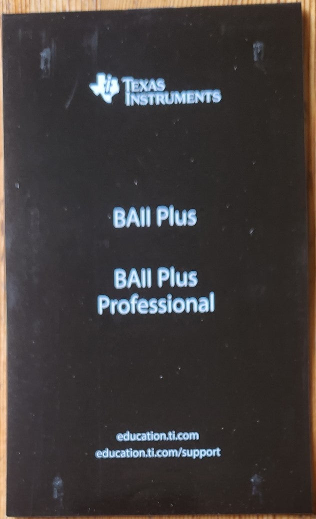 Texas Instruments BAII Plus Pro Calculator Manual