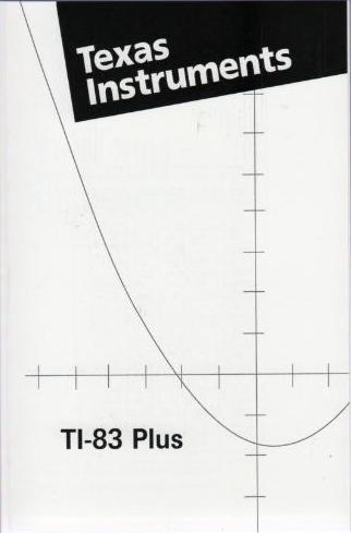 Texas Instruments TI-83 Plus Calculator Owner's Manual