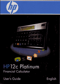 Hewlett Packard HP-12C Platinum Calculator Owner's Handbook