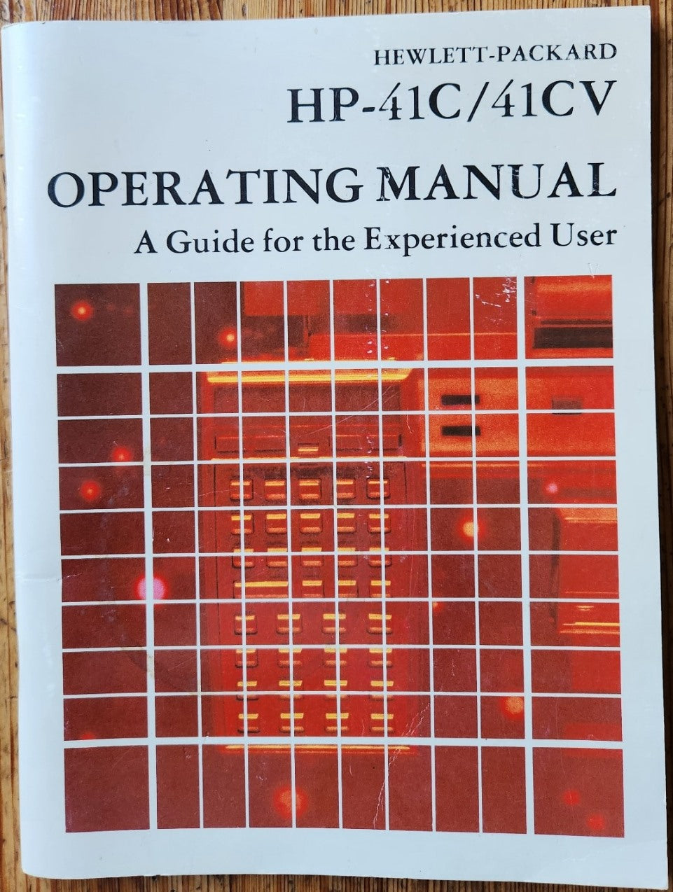 Hewlett Packard HP-41C/41CV Operating Manual - A Guide for the Experienced User