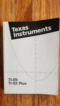 Texas Instruments TI-89 and TI-92 Plus Calculator Owner's Manual